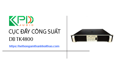 Cục đẩy DB TK4800