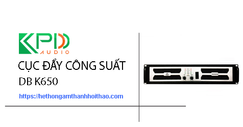 Cục đẩy DB K650