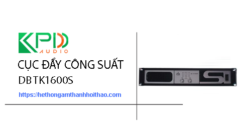 Cục đẩy DB TK1600S